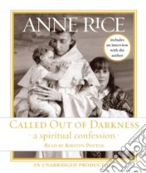 Called Out of Darkness (CD Audiobook) libro in lingua di Rice Anne, Potter Kirsten (NRT)