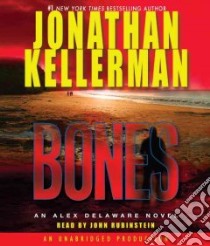 Bones (CD Audiobook) libro in lingua di Kellerman Jonathan, Rubinstein John (NRT)