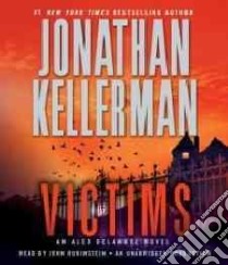 Victims (CD Audiobook) libro in lingua di Kellerman Jonathan, Rubenstein John (NRT)