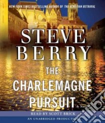 The Charlemagne Pursuit (CD Audiobook) libro in lingua di Berry Steve, Brick Scott (NRT)