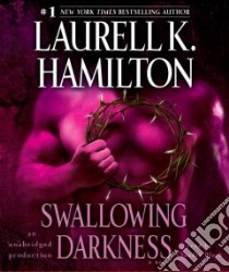 Swallowing Darkness (CD Audiobook) libro in lingua di Hamilton Laurell K., Black Claudia (NRT)
