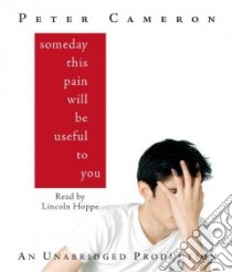 Someday This Pain Will Be Useful to You (CD Audiobook) libro in lingua di Cameron Peter