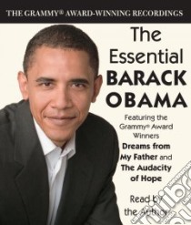 The Essential Barack Obama (CD Audiobook) libro in lingua di Obama Barack, Obama Barack (NRT)