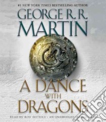 A Dance With Dragons (CD Audiobook) libro in lingua di Martin George R. R., Dotrice Roy (NRT)