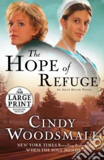 The Hope of Refuge libro in lingua di Woodsmall Cindy
