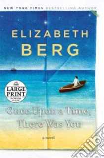 Once upon a Time, There Was You libro in lingua di Berg Elizabeth
