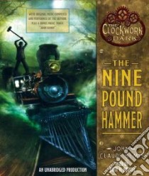 The Nine Pound Hammer (CD Audiobook) libro in lingua di Bemis John Claude, Mayer John H. (NRT)