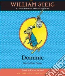 Dominic (CD Audiobook) libro in lingua di Steig William, Thomas Peter (NRT)