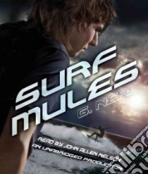 Surf Mules (CD Audiobook) libro in lingua di Neri G., Nelson John Allen (NRT)