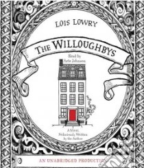 The Willoughbys (CD Audiobook) libro in lingua di Lowry Lois, Johnson Arte (NRT)
