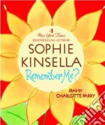 Remember Me? (CD Audiobook) libro in lingua di Kinsella Sophie, Parry Charlotte (NRT)