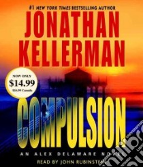 Compulsion (CD Audiobook) libro in lingua di Kellerman Jonathan, Rubinstein John (NRT)