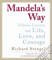 Mandela's Way (CD Audiobook) libro in lingua di Stengel Richard, Stengel Richard (NRT)