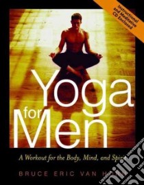 Yoga for Men libro in lingua di Van Horn Bruce Eric, Van Horn Eric Bruce