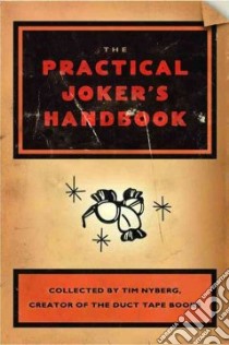The Practical Joker's Handbook libro in lingua di Nyberg Tim