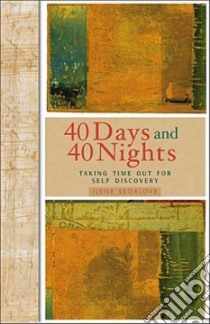40 Days and 40 Nights libro in lingua di Segalove Ilene
