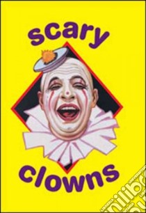 Scary Clowns libro in lingua di Not Available (NA)