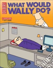 What Would Wally Do? libro in lingua di Adams Scott