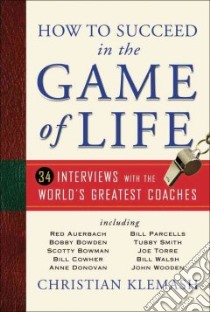 How to Succeed in the Game of Life libro in lingua di Klemash Christian