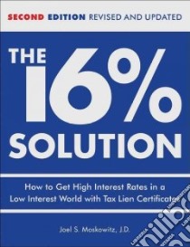 The 16% Solution libro in lingua di Moskowitz Joel S.