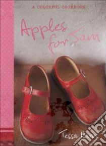Apples for Jam libro in lingua di Kiros Tessa