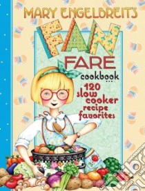 Mary Engelbreit's Fan Fare Cookbook libro in lingua di Engelbreit Mary (ILT)