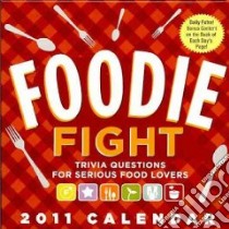 Foodie Fight 2011 Calendar libro in lingua di Lock Joyce