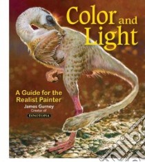 Color and Light libro in lingua di Gurney James