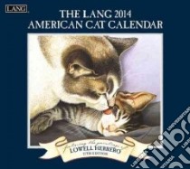 The Lang American Cat 2014 Calendar libro in lingua di Herrero Lowell (ART)