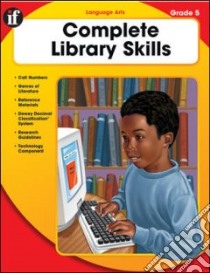 Complete Library Skills, Grade 5 libro in lingua di Turrell Linda