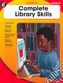 The Complete Library Skills libro in lingua di Turrell Linda, Bierling Sara (EDT)