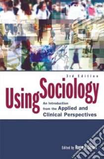 Using Sociology libro in lingua di Straus Roger A. (EDT), Berg Bruce L. (CON), Cohen Harry (CON), Du Bois William D. (CON), Fritz Jan Marie (CON)