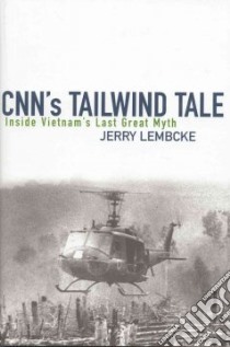 Cnn's Tailwind Tale libro in lingua di Lembcke Jerry