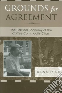 Grounds for Agreement libro in lingua di Talbot John Michael
