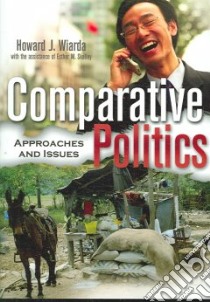 Comparative Politics libro in lingua di Wiarda Howard J., Skelley Esther M. (CON)
