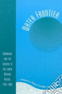 Water Frontier libro in lingua di Cooke Nola (EDT), Li Tana (EDT), Byung-wook Choi (CON), Chin James Cong (CON), Reid Anthony (CON)