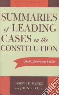 Summaries of Leading Cases on the Constitution libro in lingua di Menez Joseph Francis, Vile John R.