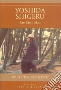 Yoshida Shigeru libro in lingua di Shigeru Yoshida, Nara Hiroshi (EDT), Ken'ichi Yoshida (TRN)