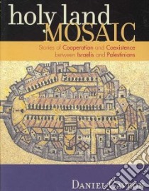 Holy Land Mosaic libro in lingua di Gavron Daniel