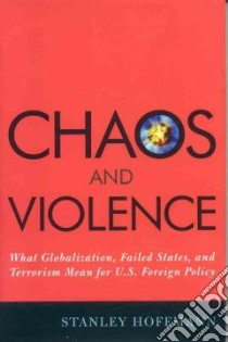 Chaos And Violence libro in lingua di Hoffmann Stanley
