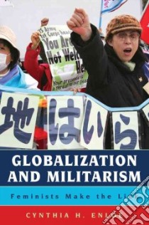 Globalization and Militarism libro in lingua di Enloe Cynthia