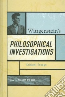Wittgenstein's Philosophical Investigations libro in lingua di Williams Meredith (EDT)