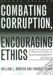 Combating Corruption, Encouraging Ethics libro in lingua di Richter William L. (EDT), Burke Frances (EDT)