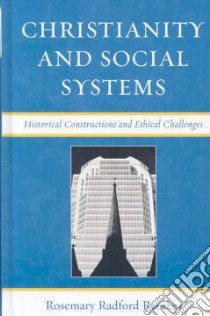 Christianity and Social Systems libro in lingua di Ruether Rosemary Radford
