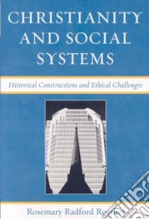 Christianity and Social Systems libro in lingua di Ruether Rosemary Radford