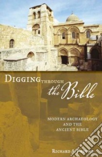 Digging Through the Bible libro in lingua di Freund Richard A.