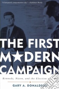 The First Modern Campaign libro in lingua di Donaldson Gary A.