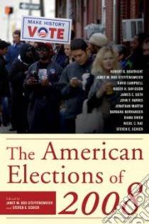 The American Elections of 2008 libro in lingua di Box-Steffensmeier Janet M. (EDT), Schier Steven E. (EDT)