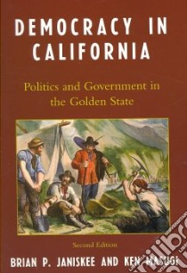Democracy in California libro in lingua di Janiskee Brian P., Masugi Ken