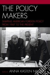 The Policy Makers libro in lingua di Nelson Anna Kasten (EDT)